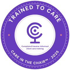 Trained to Care badge: Care in the Chair™ 2025, completed trauma-informed client care training
